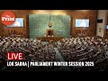 LIVE: Lok Sabha, Parliament Winter Session 2025