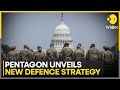 Pentagon's New Strategy Document Adopts a Softer Tone Towards China | WION News
