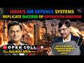 India’s Air Defence Systems Replicate Success of Operation Sindoor? | Open Collar EP#14