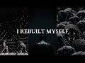 I BROKE MYSELF TO REBUILD MYSELF - Powerful Motivational Speech Video