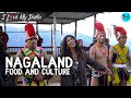 Nagaland's Food \u0026 Culture: Zapami \u0026 Kapamodzu | I Love My India Ep 65 | Curly Tales