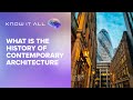 What is the History of Contemporary Architecture?