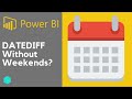 Power BI DATEDIFF exclude weekends