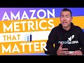 3 CRUCIAL Amazon Marketing METRICS to know