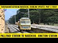 Thiruvananthapuram Nagercoil Doubling Updates Third part. Palliyadi to Nagercoil Junction station.