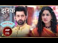 Jhanak पर फिर लगा गलत इल्ज़ाम! | Ep.775 | Precap | Jhanak | Mon-Sun | 11:00PM